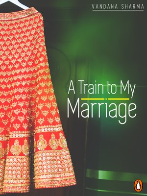 cover image of A Train to My Marriage